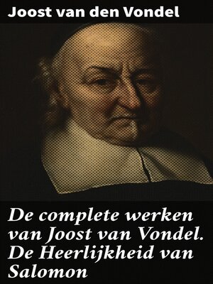 cover image of De complete werken van Joost van Vondel. De Heerlijkheid van Salomon